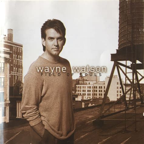 Wayne Watson Field Of Souls 1995 Cd Discogs