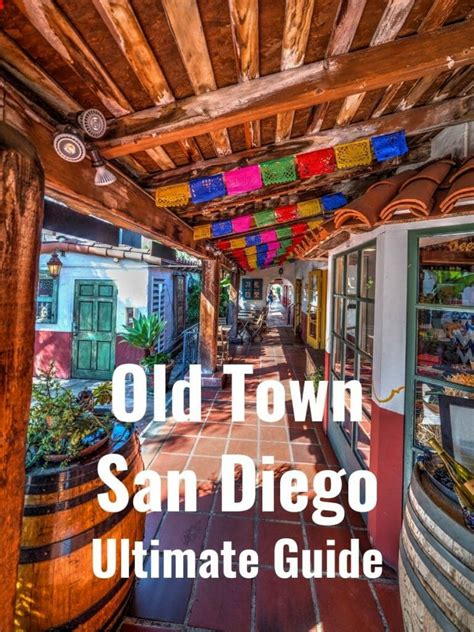 Old Town San Diego Ultimate Guide San Diego Explorer