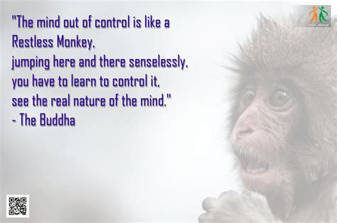The Mind Out Of Control Is Like A Restless Monkey Jumping Here And