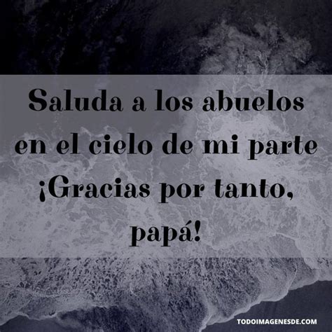 Postales Padre Fallecido Frases Para Padres Hot Sex Picture