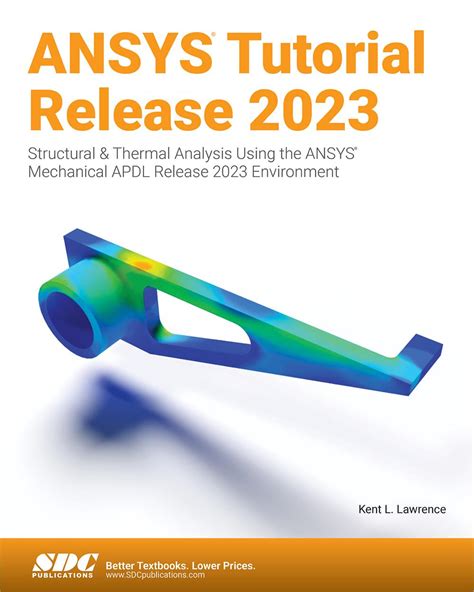 Finite Element Simulations With ANSYS Workbench 2023 Book