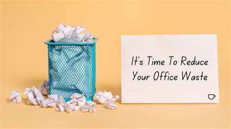 Office Waste Seven Steps To Reduce Yours