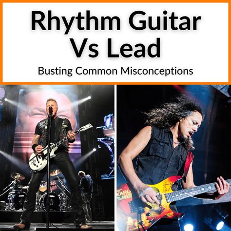 Rhythm Guitar Vs Lead Busting Common Misconceptions