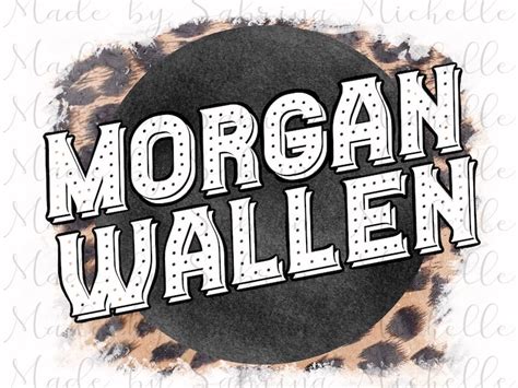 Morgan Wallen Png Jpeg Instant Digital Download Svg Digital Etsy