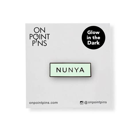 Nunya None Of Your Business Meme Glow In The Dark Lapel Enamel Pin
