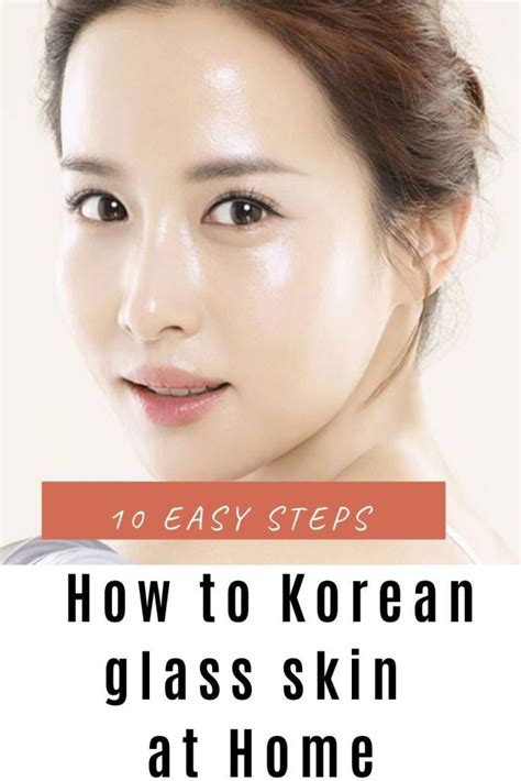 How To Get Korean Glass Skin At Home 10 Easy Steps The Diy Hustle