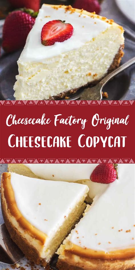 Cheesecake Factory Original Cheesecake Copycat In 2020 Yummy Food