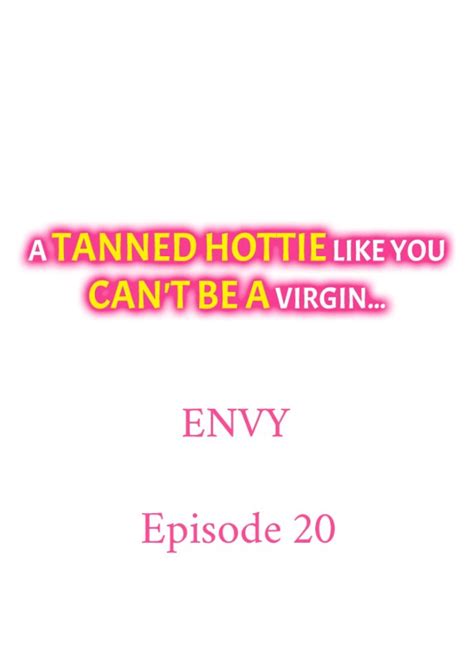 A Tanned Hottie Like You Cant Be A Virgin Chapter 20 Read Webtoon 18