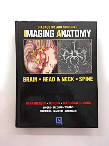 Diagnostic And Surgical Imaging Anatomy Brain Head And Neck Spine