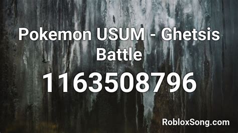 Pokemon Usum Ghetsis Battle Roblox Id Roblox Music Codes