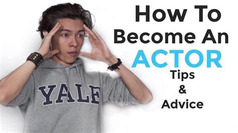 How To Become An Actor Acting Tips And Advice Youtube
