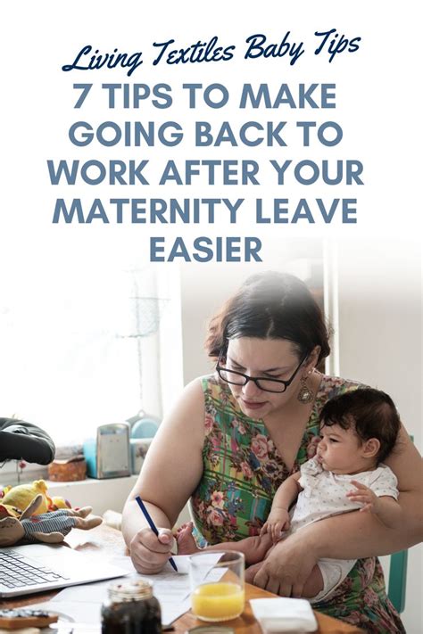 7 Tips To Make Going Back To Work After Your Maternity Leave Easier