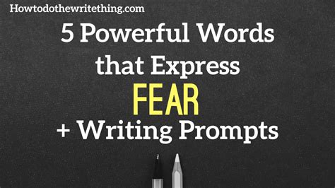 5 Powerful Words That Express Fear Writing Prompts