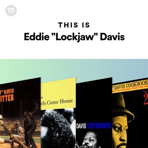 This Is Eddie Lockjaw Davis Playlist By Spotify Spotify