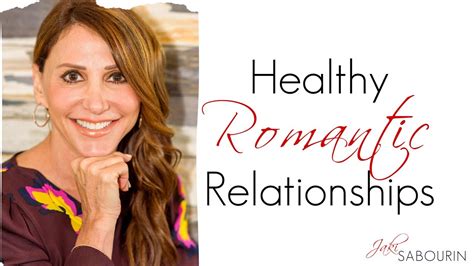 3 Keys To Healthy Romantic Relationships Engaged At Any Age Jaki