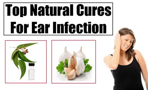 Top Natural Cures For Ear Infection Natural Home Remedies And Supplements