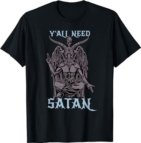 Yall Need Satan Baphomet Satan Shirt And Satanic Lover T