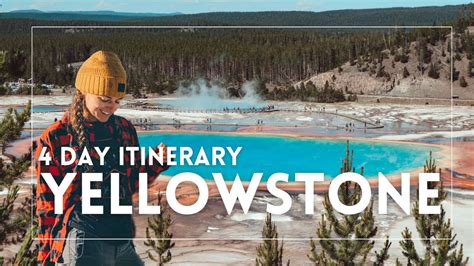 Yellowstone National Park 4 Day Itinerary Youtube