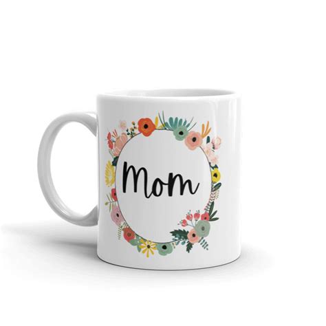 Mother S Day Mug Mom Mug Mother S Day Gift New Or Etsy