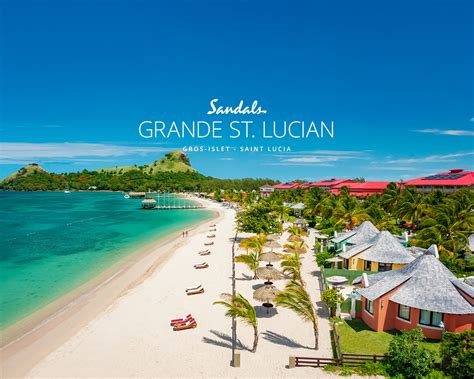 Sandals Grande St Lucian All Inclusive Resort Official