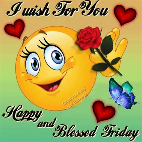 I Wish For You Happy And Blessed Friday Friday Good Morning Friday