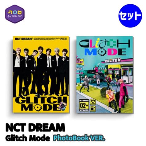 Nct Dream 正規2集 アルバム Glitch Mode 即納 Photobook Ver 2種セット