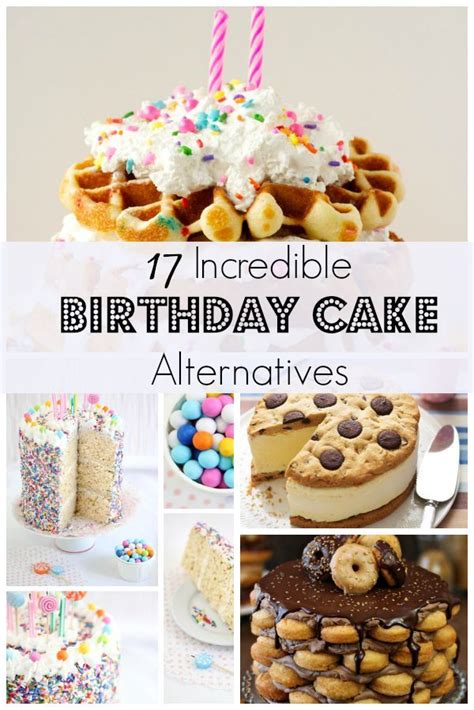13 healthy birthday cakes for kids that everyone will love. 17 Incredible Birthday Cake Alternatives | Birthday cake ...