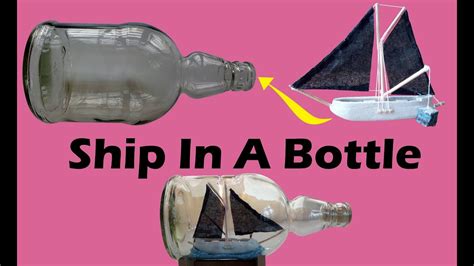 Bottle Ship Making How To Make A Ship In The Bottle Diy Ship In A