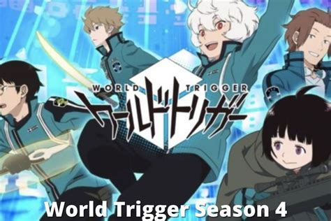 World Trigger Season 4 Release Date Status Cast Renewal Status And More