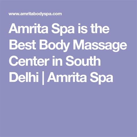 Amrita Spa Is The Best Body Massage Center In South Delhi Amrita Spa