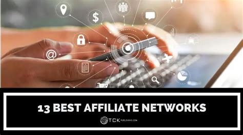 13 Of The Best Affiliate Networks In 2021 Tck Publishing