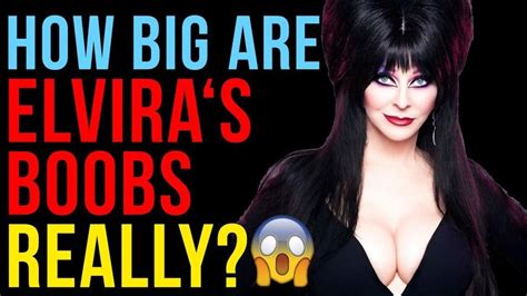 How Big Are Elvira S Boobs Really Boobs Horror Fans B Movie