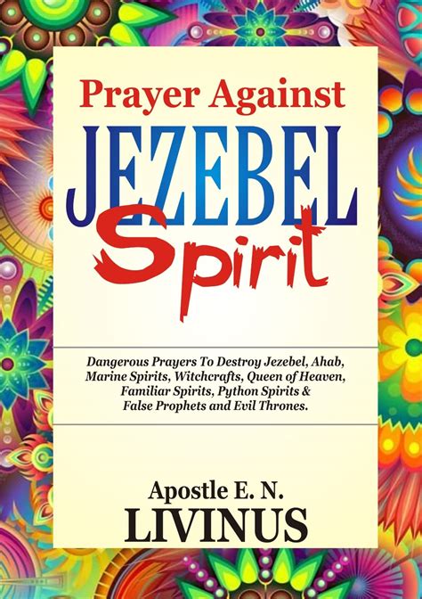 Prayer Against Jezebel Spirit Dangerous Prayer To Destroy Jezebel