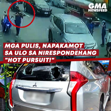 mga pulis napakamot sa ulo sa nirespondehang hot pursuit gma news feed napabunot pa ng