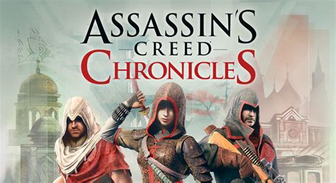 Ubisoft Revela Trilogia Assassins Creed Chronicles Gamer