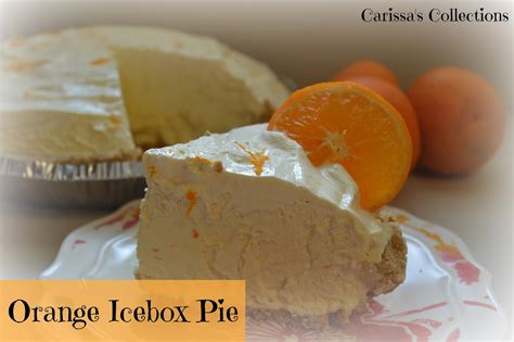 Carissas Collections Orange Icebox Pie Recipe