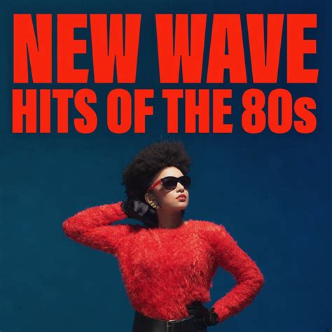 New Wave Hits Of The 80s By Various Artists On Apple Music