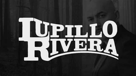 Digame Usted Lupillo Rivera Youtube