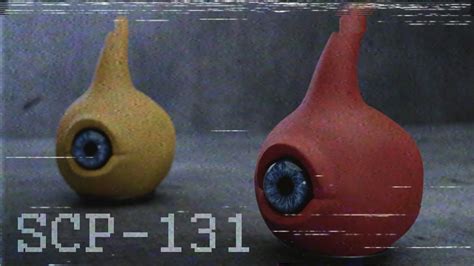 Scp 131 Les Eye Pods Youtube