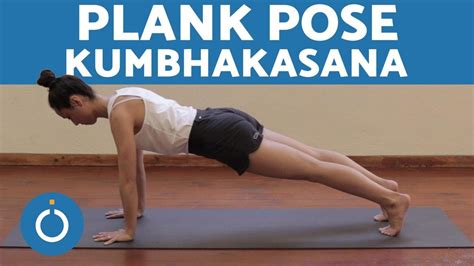 Basic Yoga Positions The Plank Pose Kumbhakasana Youtube