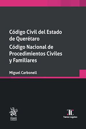 C Digo Civil Del Estado De Quer Taro C Digo Nacional De Procedimientos