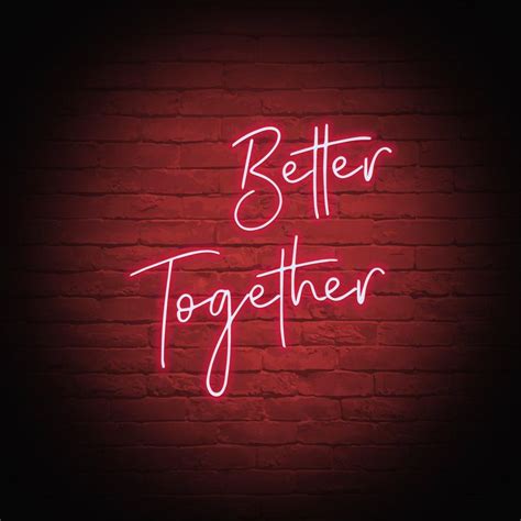 Better Together Neon Sign Neon Signs Neon Words Neon