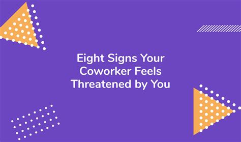 8 Signs Your Coworker Is Threatened By You And What To Do Zella Life