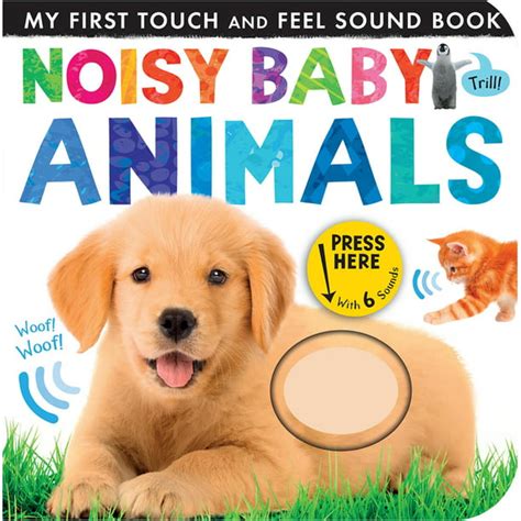 My First Noisy Baby Animals Board Book