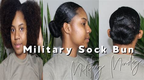 Military Mondays Military Sock Bun On 3c4a Hair Youtube