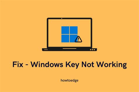 Ways Fixing Windows Key Not Working On Windows