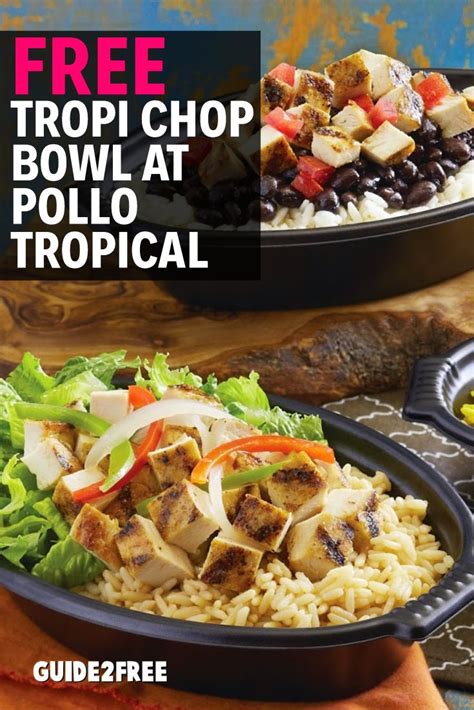 Free Tropi Chop Bowl At Pollo Tropical Guide2free Samples Food