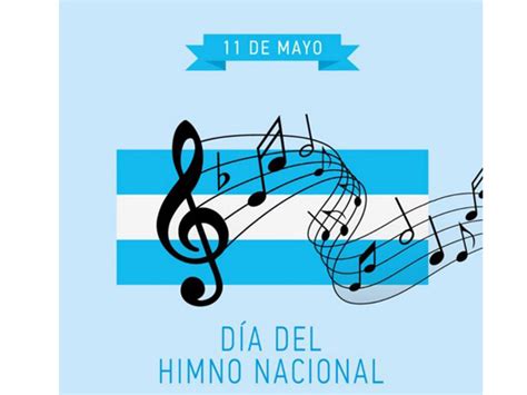 Imágenes Para Conmemorar Este 11 De Mayo El Día Del Himno Nacional