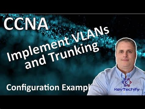 Implement VLANs And Trunking Example VLANs Lab 3 6 1 CCNA