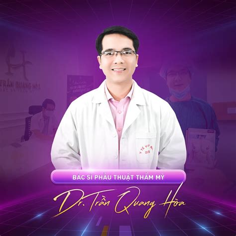 Bác Sĩ Trần Quang Hòa Phẫu Thuật Thẩm Mỹ Hanoi